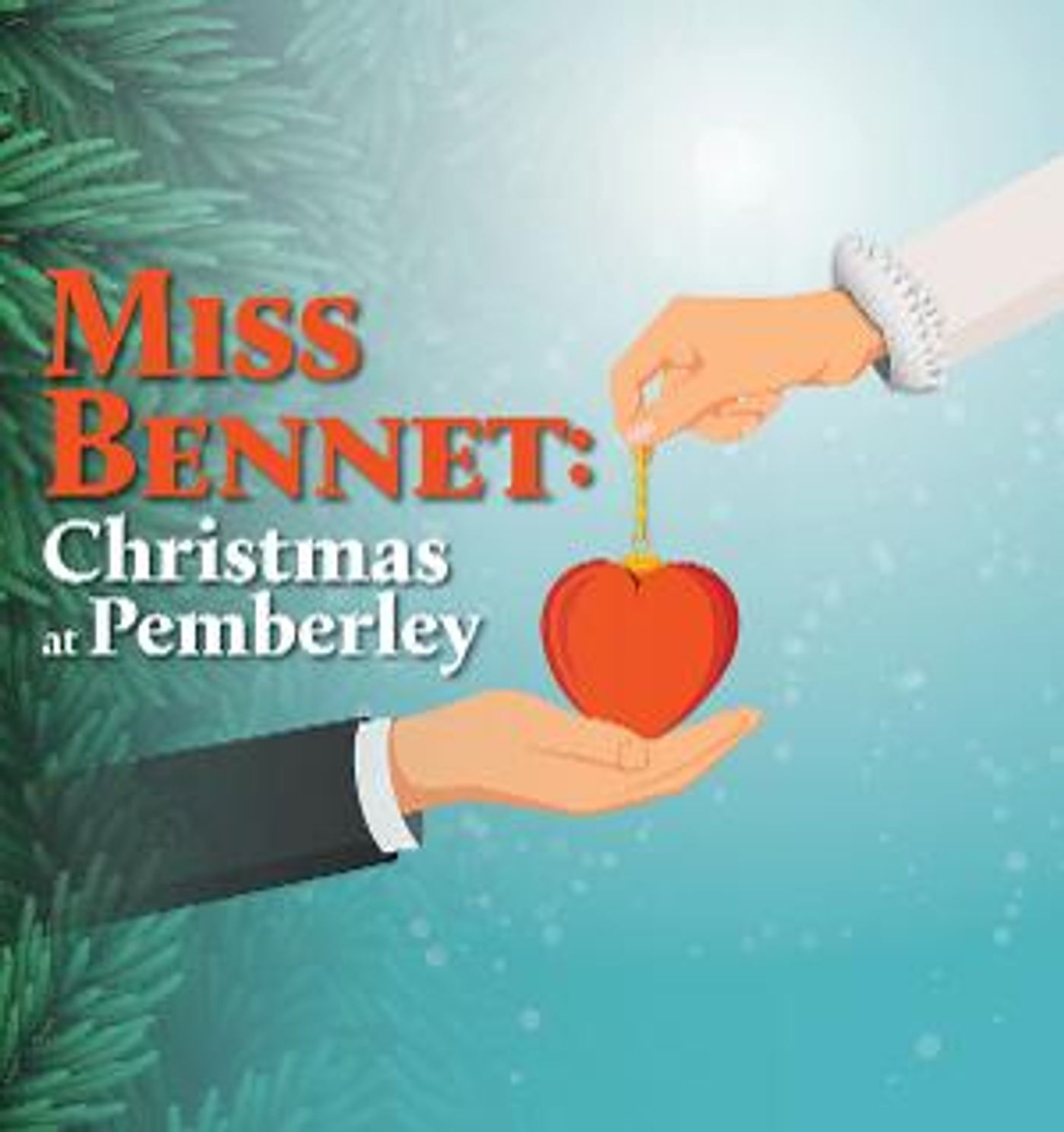 Company Of Fools Presents MISS BENNET: CHRISTMAS AT PEMBERLEY  Image