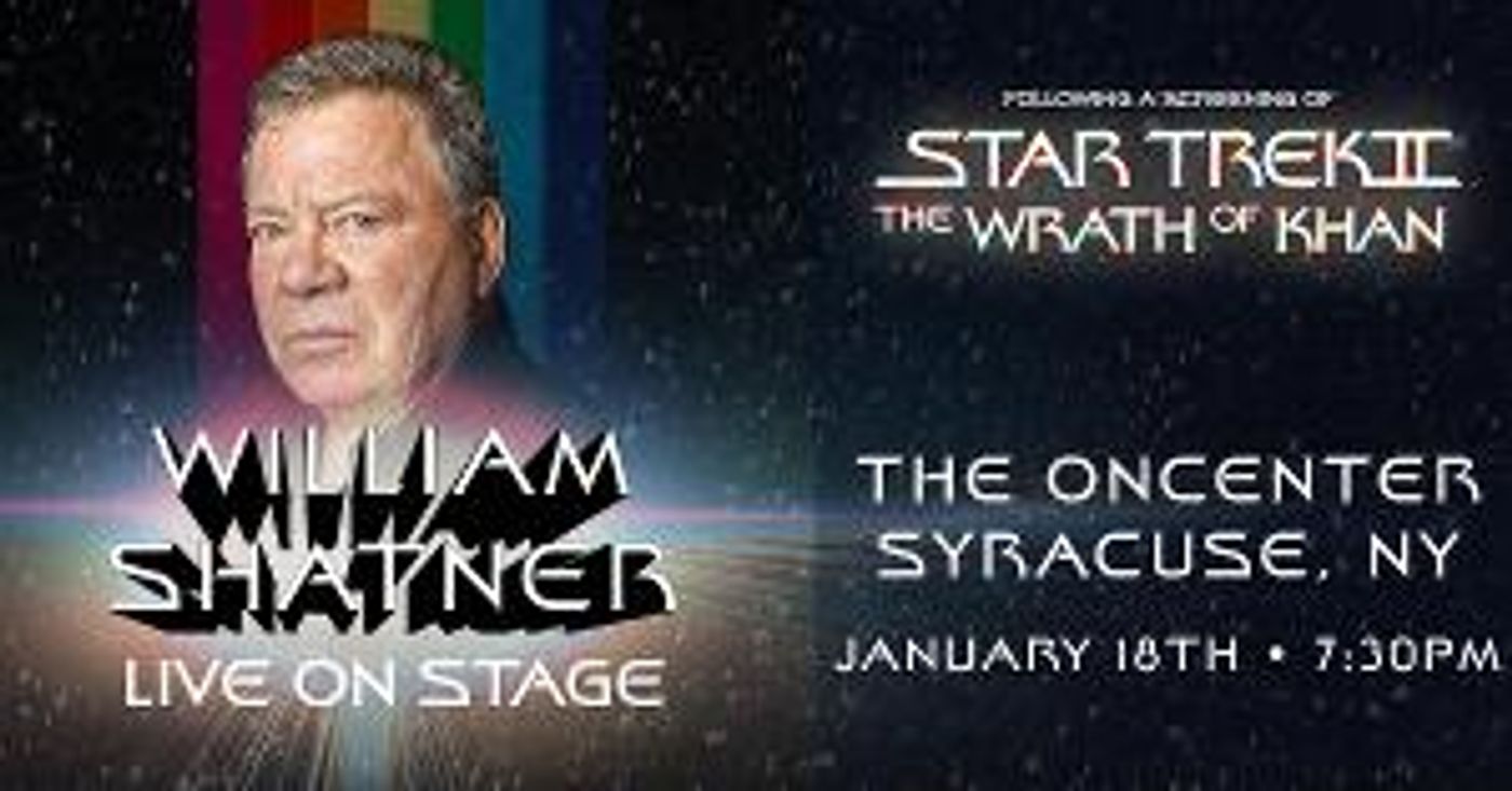 The Oncenter Crouse Hinds Theater Will Present An Evening With William Shatner: Screening The Wrath Of Khan  Image