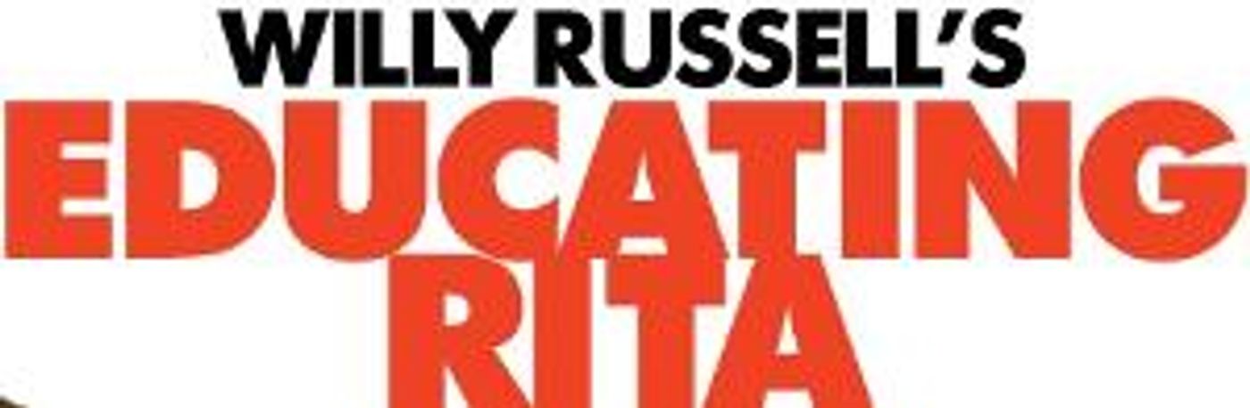 EDUCATING RITA Will Come to Theatre Royal  Image