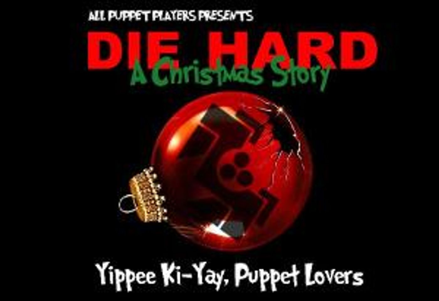 Yippee Ki-Yay, Puppet Lovers! DIE HARD - A CHRISTMAS STORY Is Back!  Image