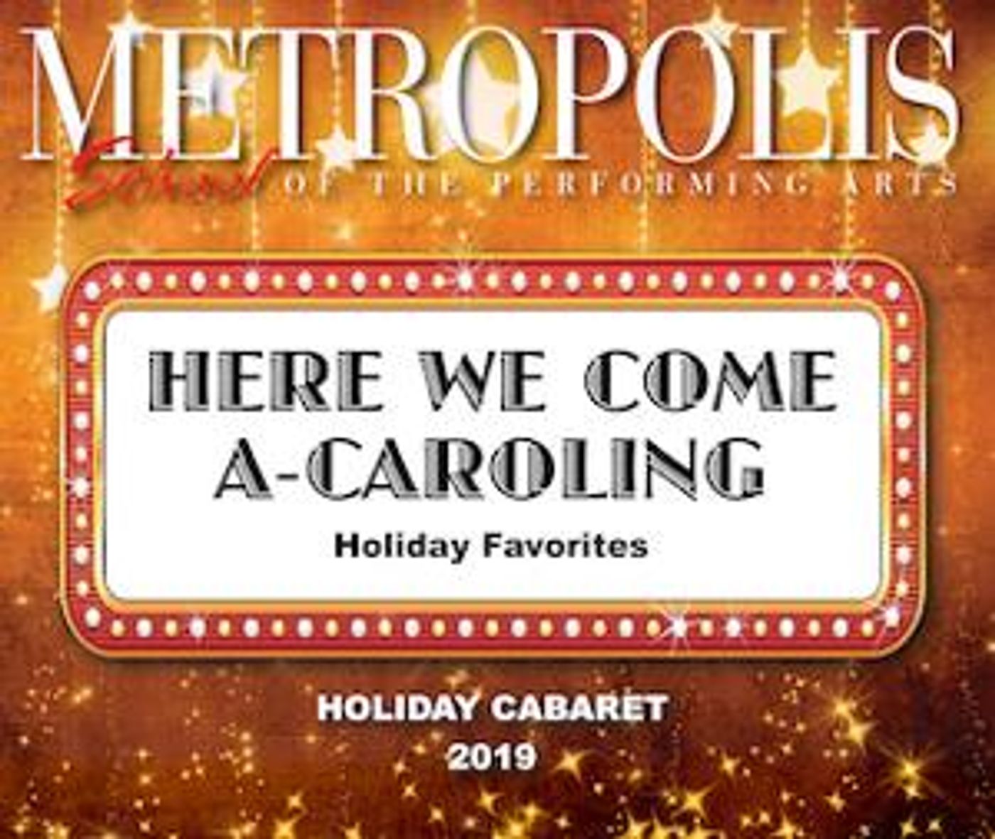 Metropolis School Of The Performing Arts Presents HERE WE COME A-CAROLING  Image