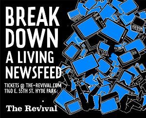 The Revival Presents BREAKDOWN: A LIVING NEWSFEED  Image