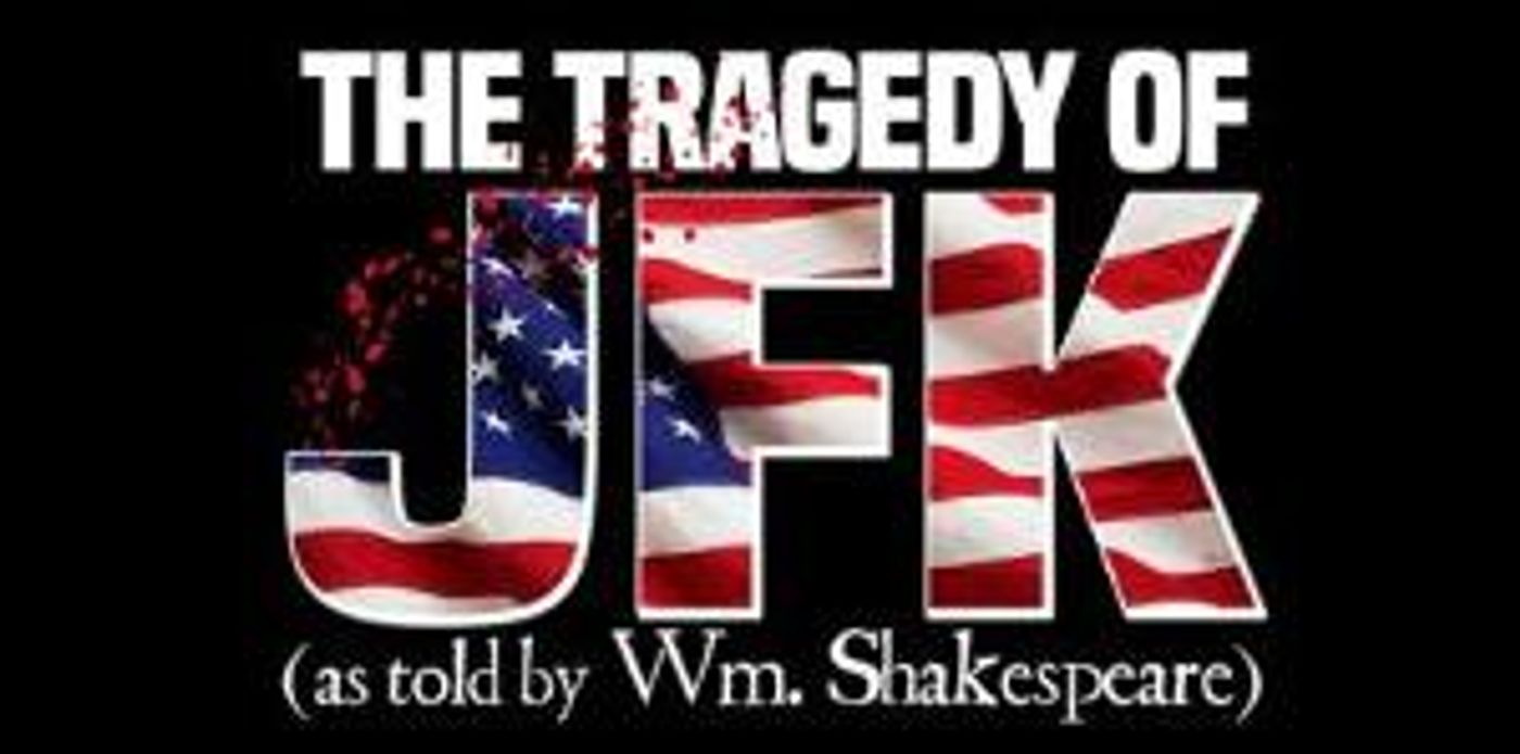 The Blank Theatre Presents THE TRAGEDY OF JFK Streaming Now  Image