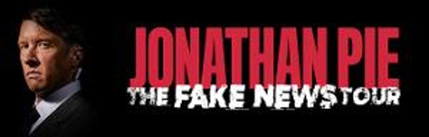 Comedia Jonathan Pie Announces THE FAKE NEWS TOUR  Image
