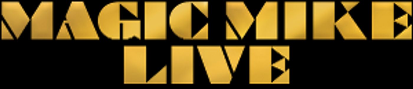 MAGIC MIKE LIVE Coming To Australia  Image