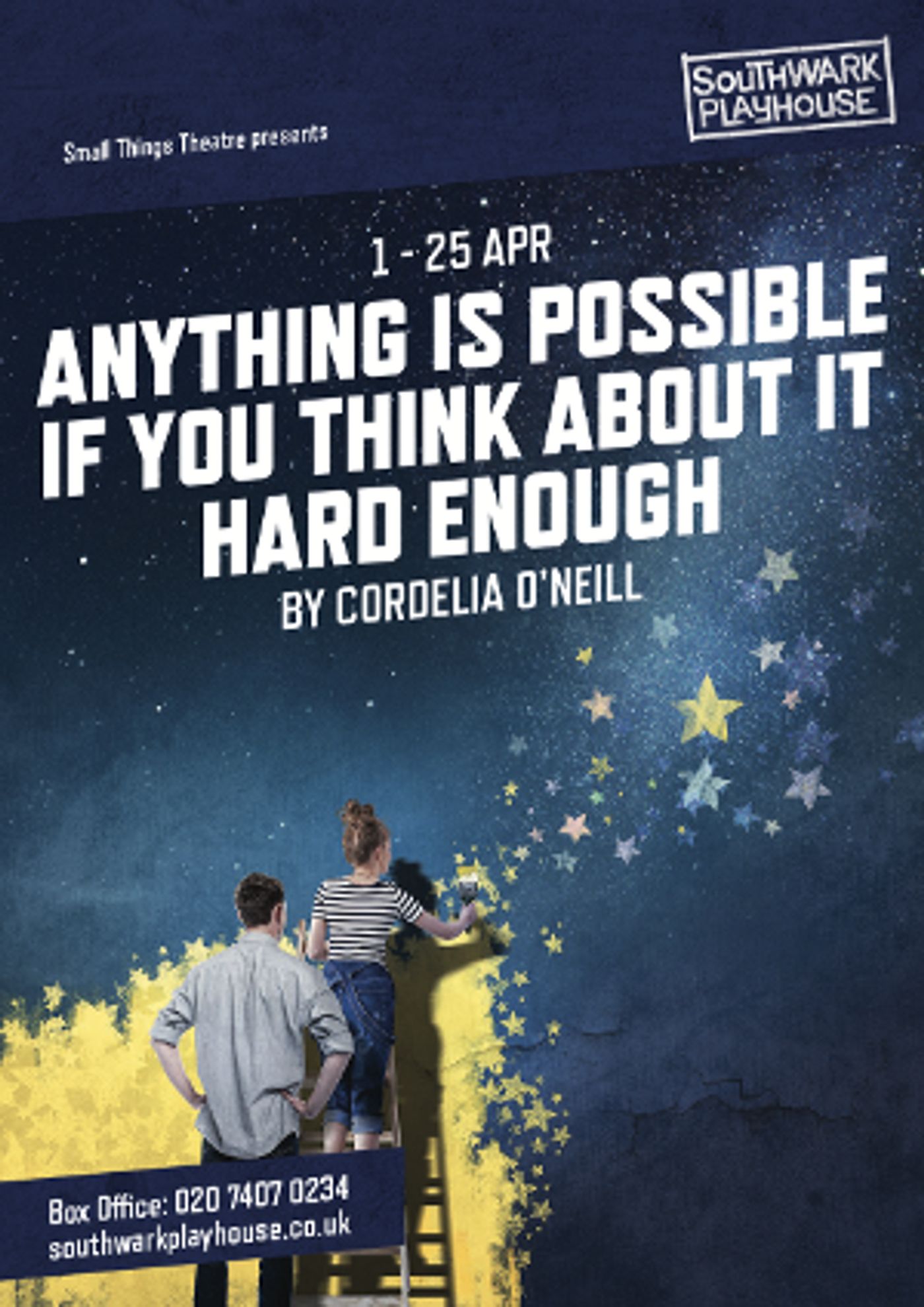 Small Things Theatre Announce World Premiere Of ANYTHING IS POSSIBLE IF YOU THINK ABOUT IT HARD ENOUGH  Image