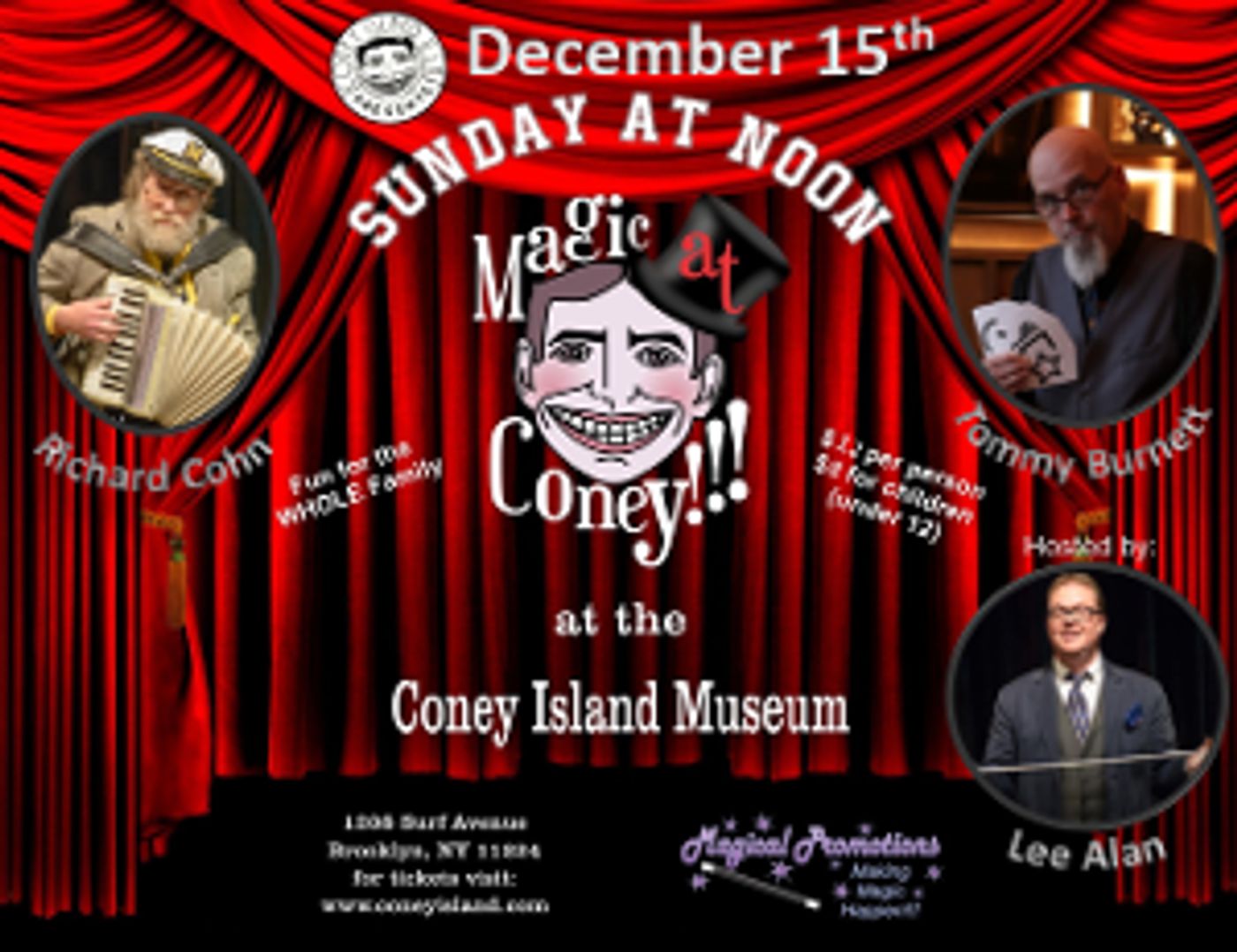 MAGIC AT CONEY!!! Announces Lineup For The Sunday Matinee, December 15  Image
