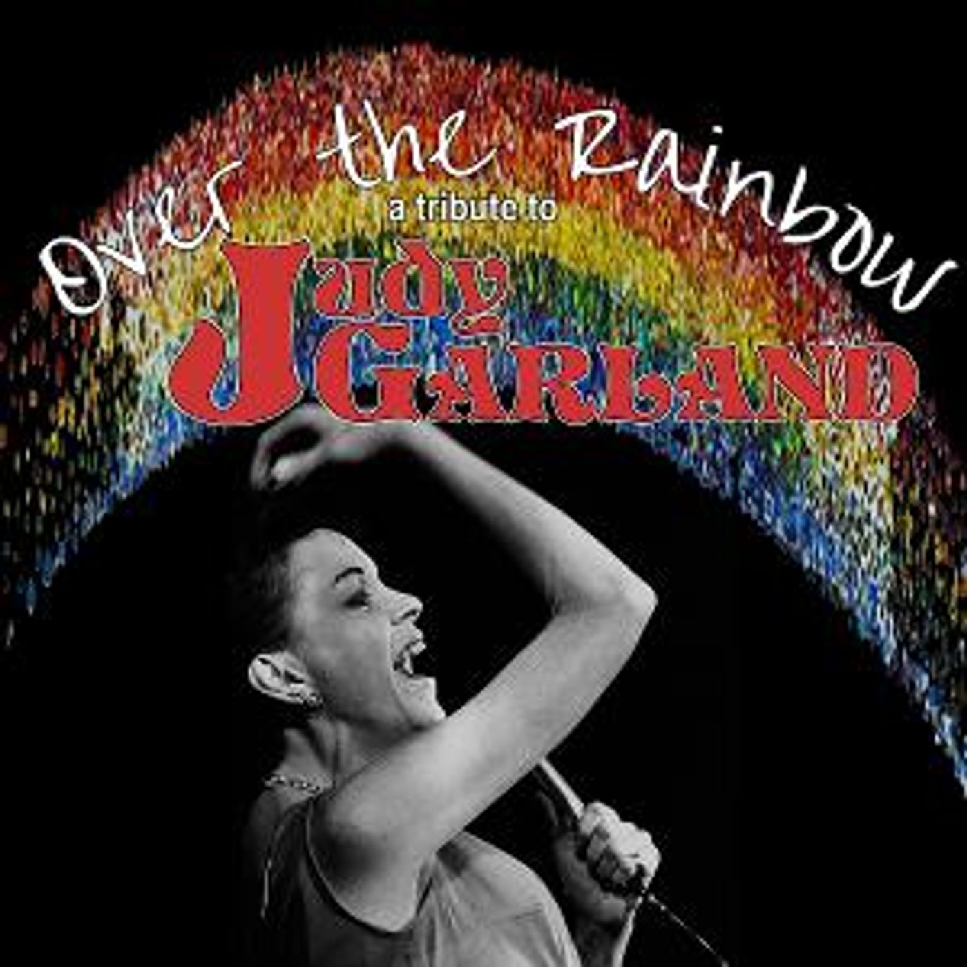 Hill Country Community Theatre and Highland Lakes Equality Center Present OVER THE RAINBOW A Tribute To Judy Garland  Image