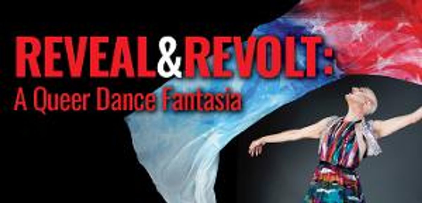 Diversionary Announces REVEAL & REVOLT, A Queer Dance Fantasia - Celebrating 50 Years Of Stonewall  Image