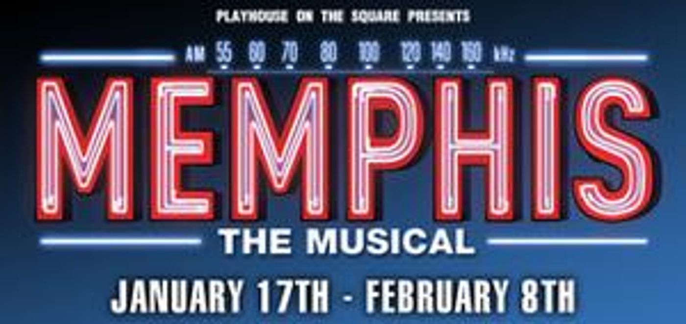 Playhouse On The Square Celebrates City's Bicentennial With MEMPHIS  Image