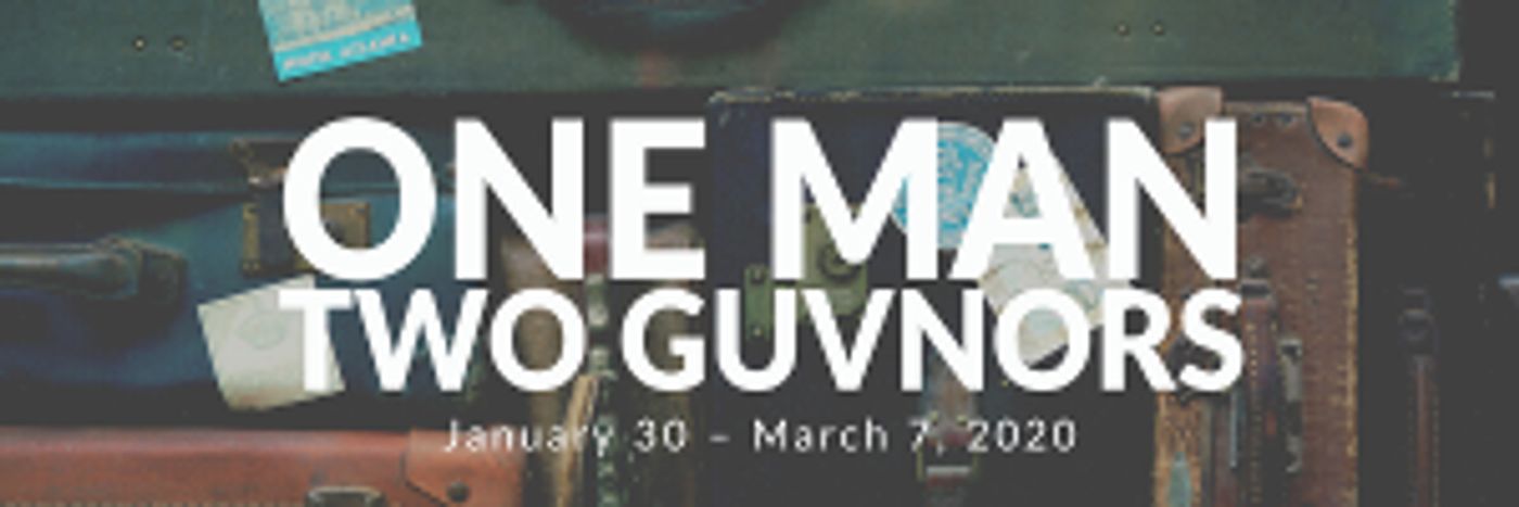 Circle Theatre Kicks Off 2020 Season with Richard Bean's ONE MAN, TWO GUVNORS!  Image
