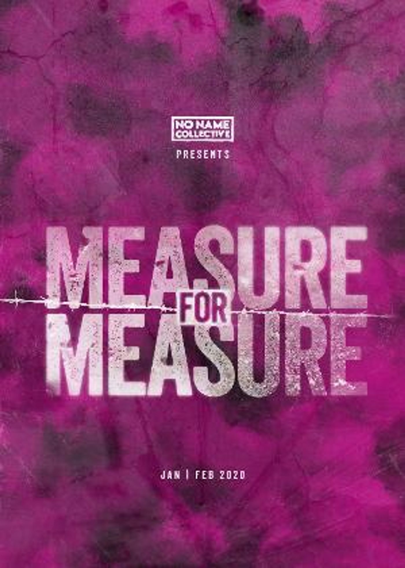 The No Name Collective Presents MEASURE FOR MEASURE  Image