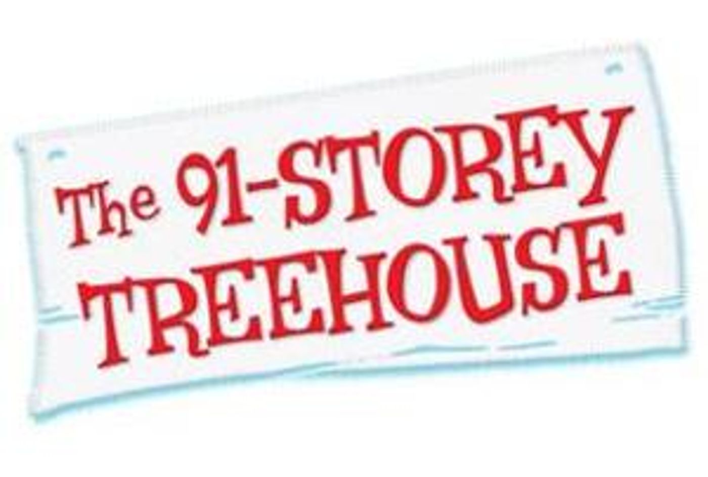 THE 91-STOREY TREEHOUSE Comes to Glen Street Theatre  Image