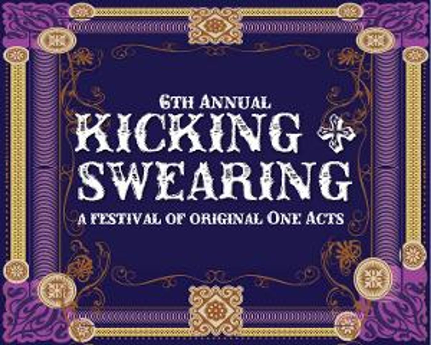 UCPAC Presents KICKING AND SWEARING One-Act Festival  Image
