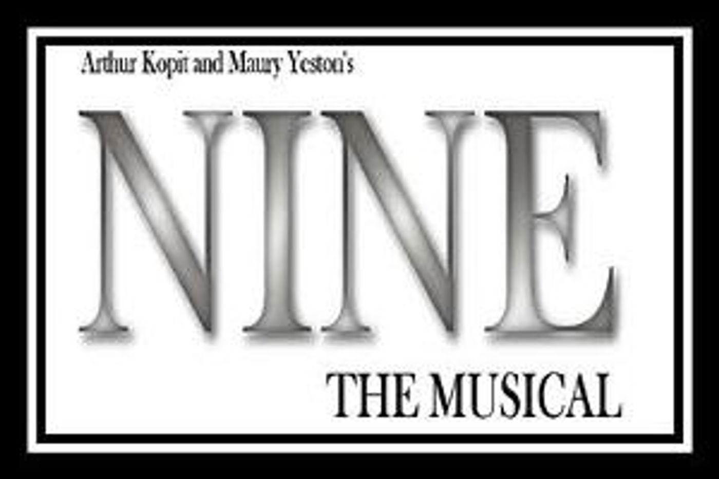 Brightside Theatre Presents NINE THE MUSICAL In Concert  Image