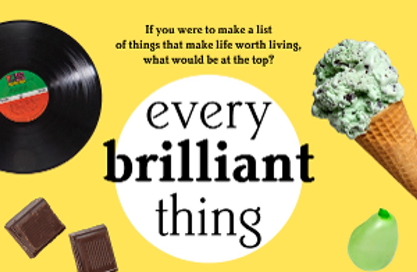 EVERY BRILLIANT THING Added To TheaterWorks Season  Image