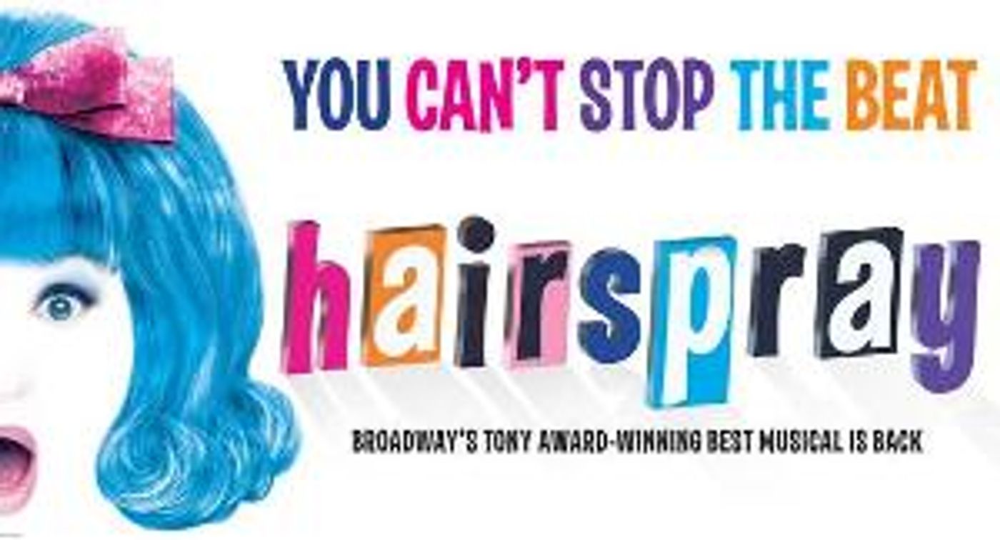 HAIRSPRAY Will Embark on North American Tour in Fall 2020  Image