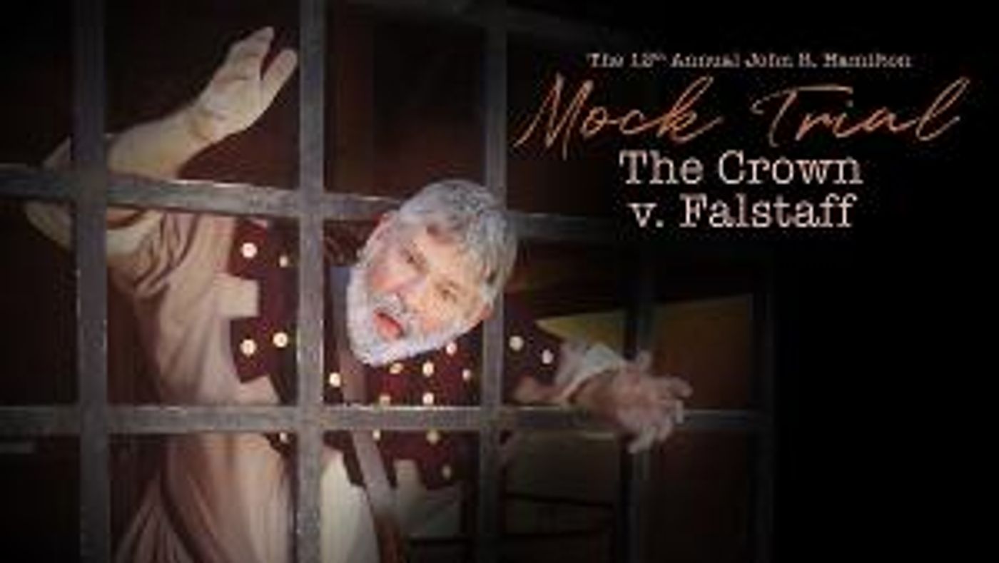Orlando Shakes Hosts The 12th Annual John R. Hamilton Mock Trial: The Crown V. Falstaff  Image
