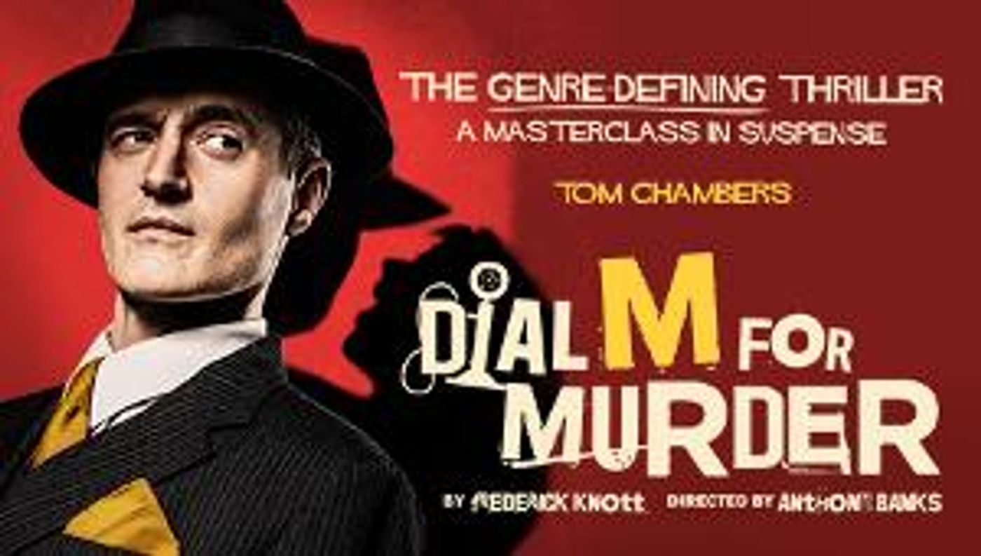 DIAL M FOR MURDER Comes to Theatre Royal  Image