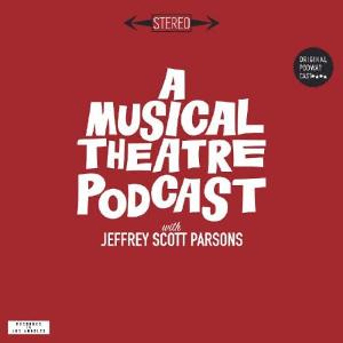Jeffrey Scott Parsons Hosts A MUSICAL THEATRE PODCAST  Image