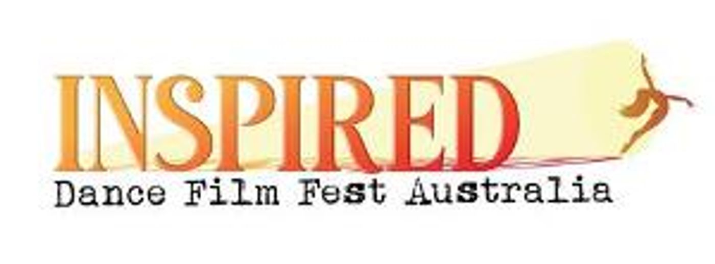 Inspired Dance Film Fest Australia Kicks Off in November  Image
