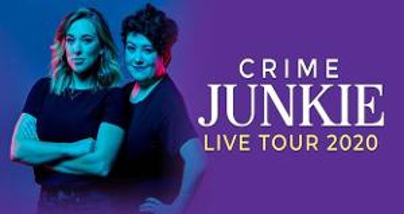 Tickets On Sale Thursday For CRIME JUNKIE PODCAST LIVE  Image