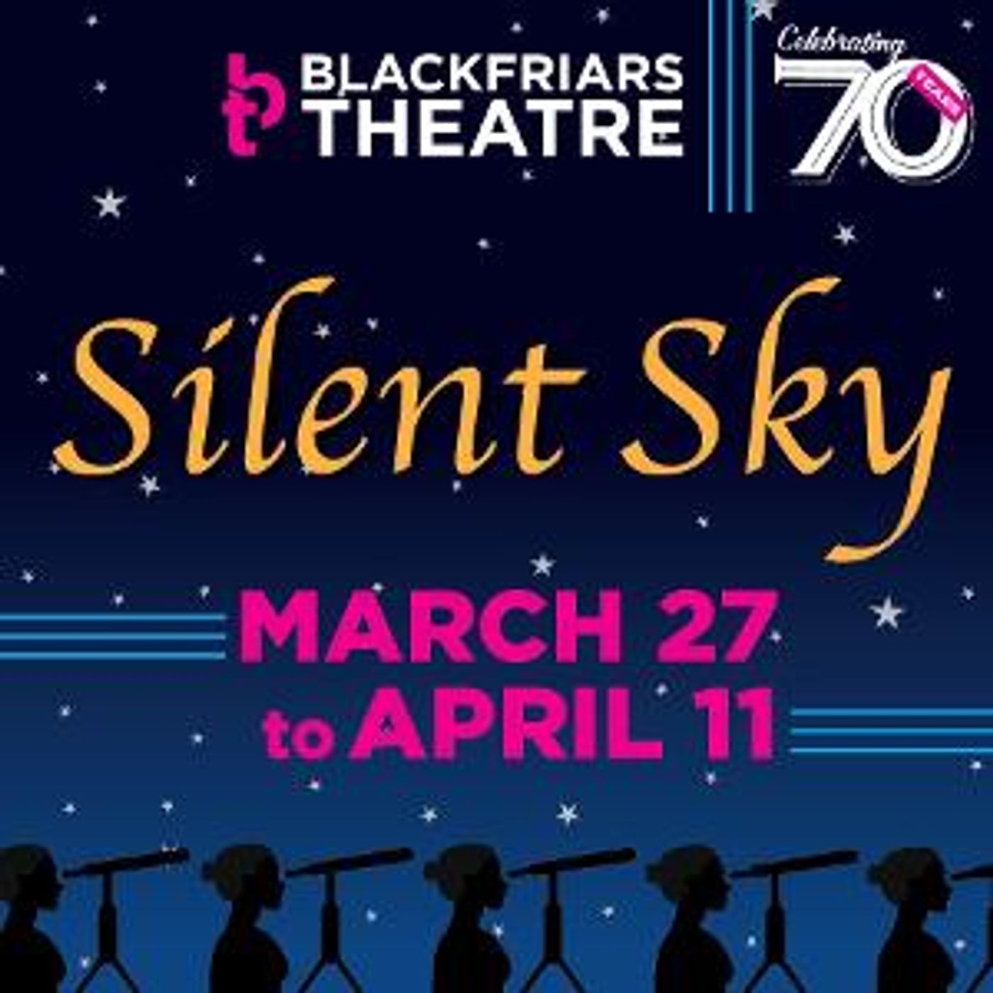 Blackfriars Theatre Continues Its 70th Anniversary Season With SILENT SKY  Image