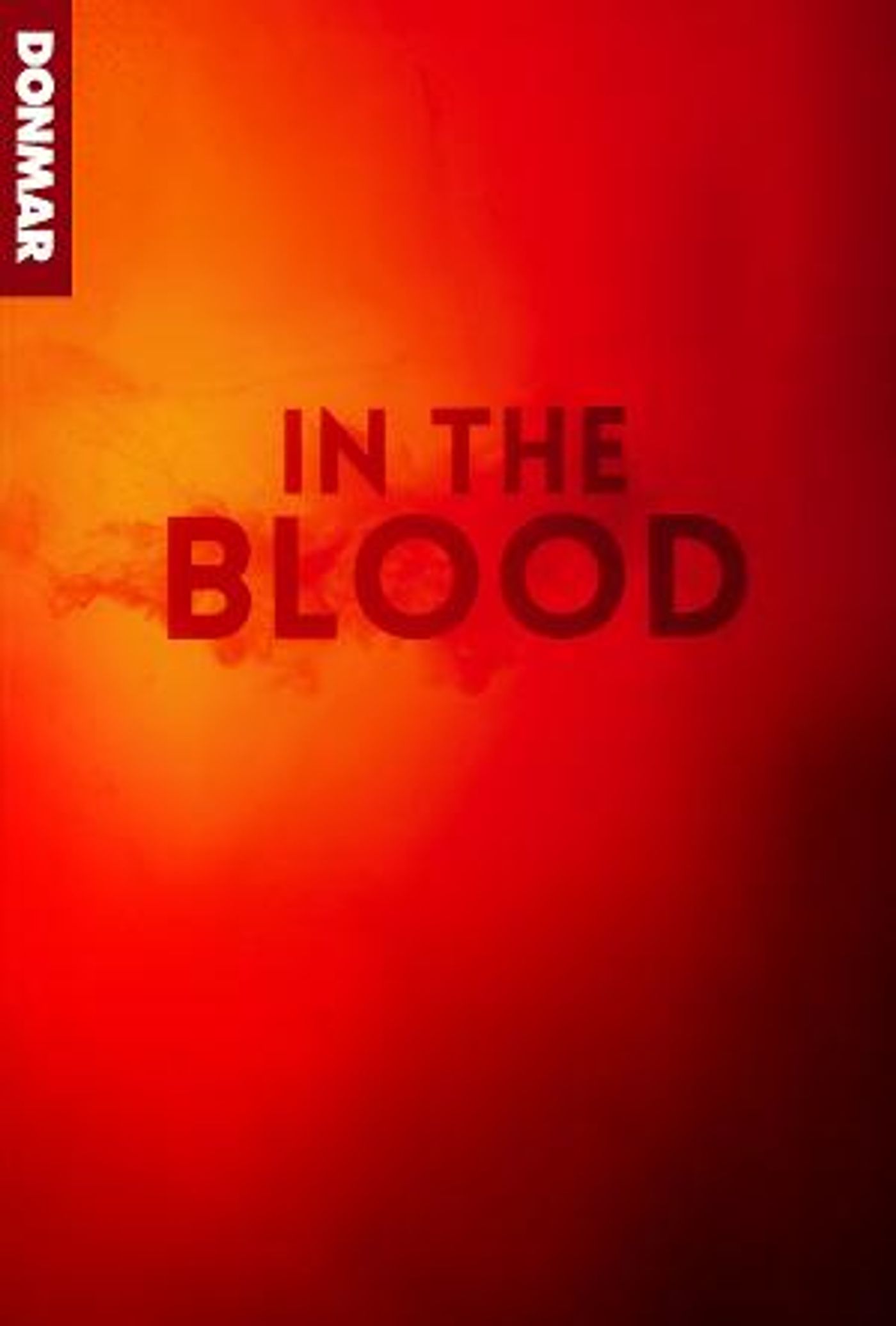 Donmar Warehouse Announces Casting For IN THE BLOOD  Image