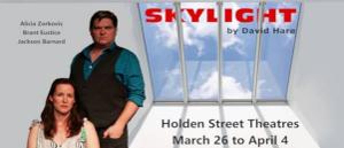 SKYLIGHT Comes to Holden Street Theatres  Image