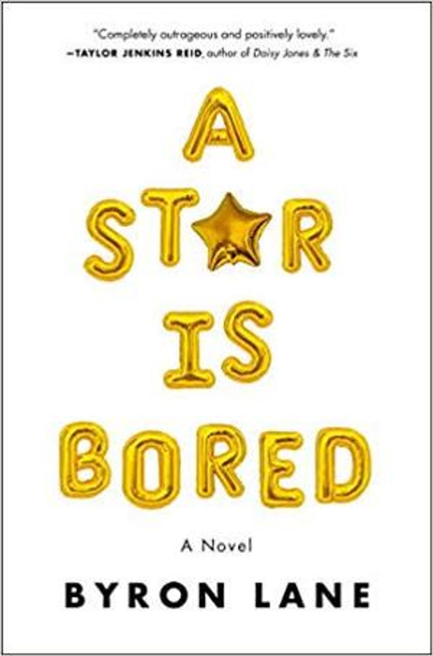 Byron Lane Releases Debut Novel A STAR IS BORED  Image