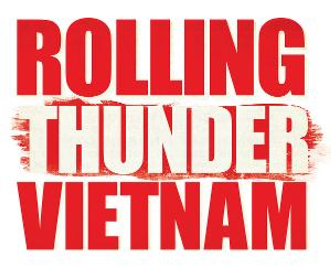 ROLLING THUNDER VIETNAM Postponed  Image