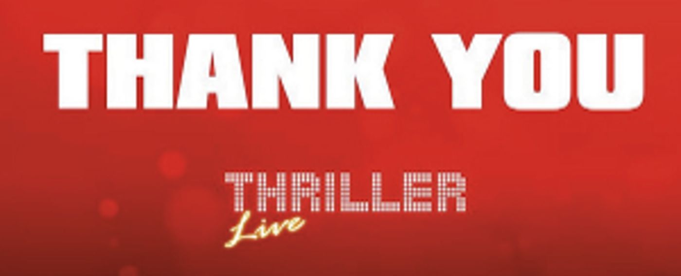 THRILLER LIVE Closes on the West End  Image