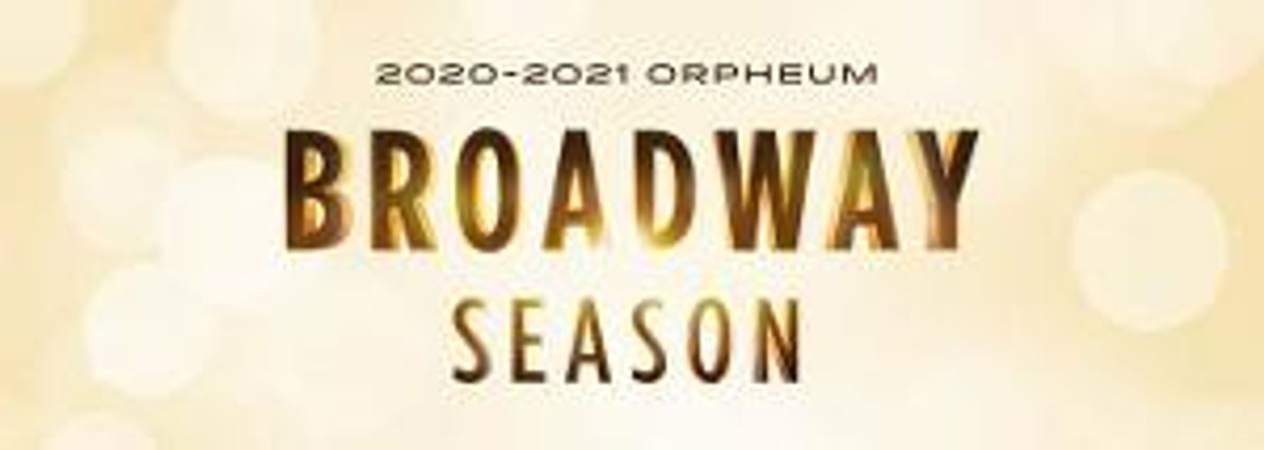 MEAN GIRLS, THE BAND'S VISIT, and More Announced for Orpheum 2020-2021 Broadway Season  Image