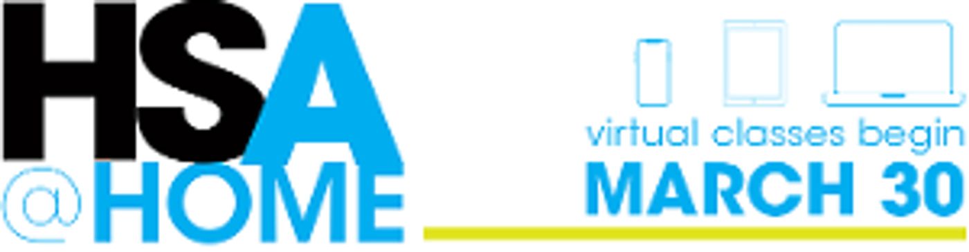 HSA @ HOME Online Arts Classes Begin 3/30!  Image