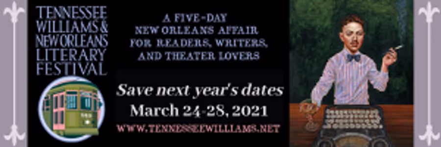 The 2020-2021 Tennessee Williams & New Orleans Literary Festival Writing Contests Are Open Image