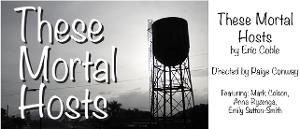 Williamston Theatre's Production Of THESE MORTAL HOSTS is Streaming Online  Image