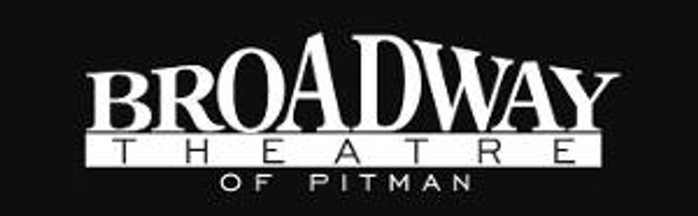 The Broadway Theatre Of Pitman Announces Postponements  Image
