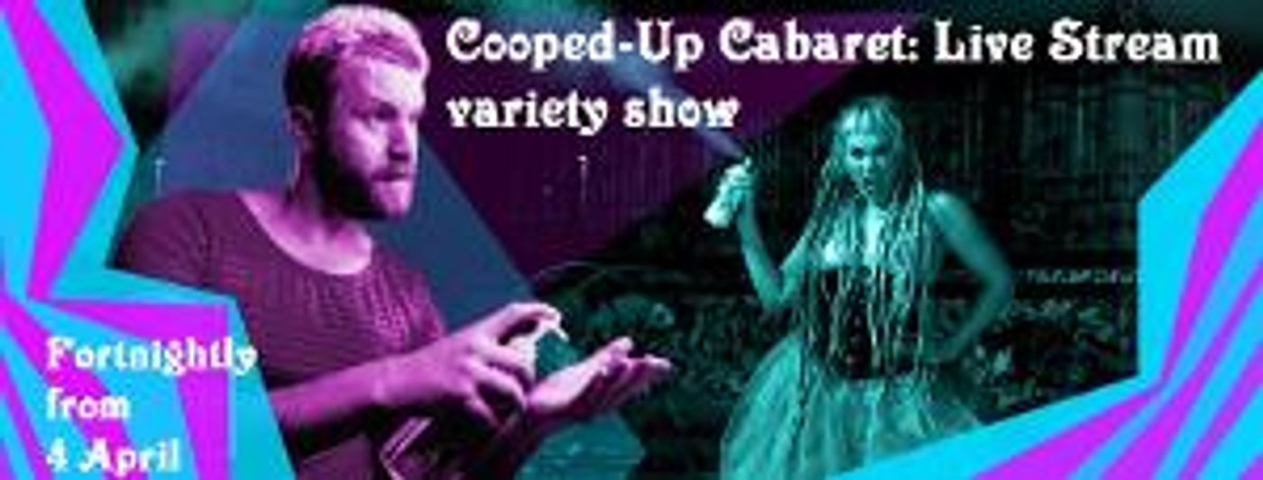COOPED-UP CABARET Launches To Sellout Success!  Image