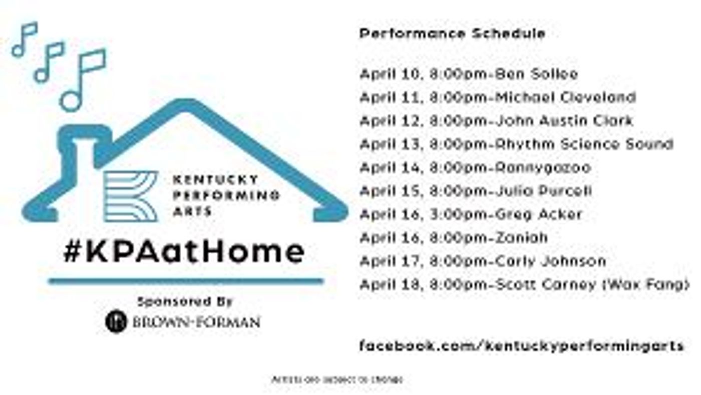 Kentucky Performing Arts Announces #KPAatHome Week Two Performances  Image