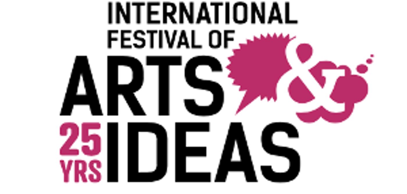 INTERNATIONAL FESTIVAL OF ARTS & IDEAS to Celebrate 25 Years with Online Programming  Image