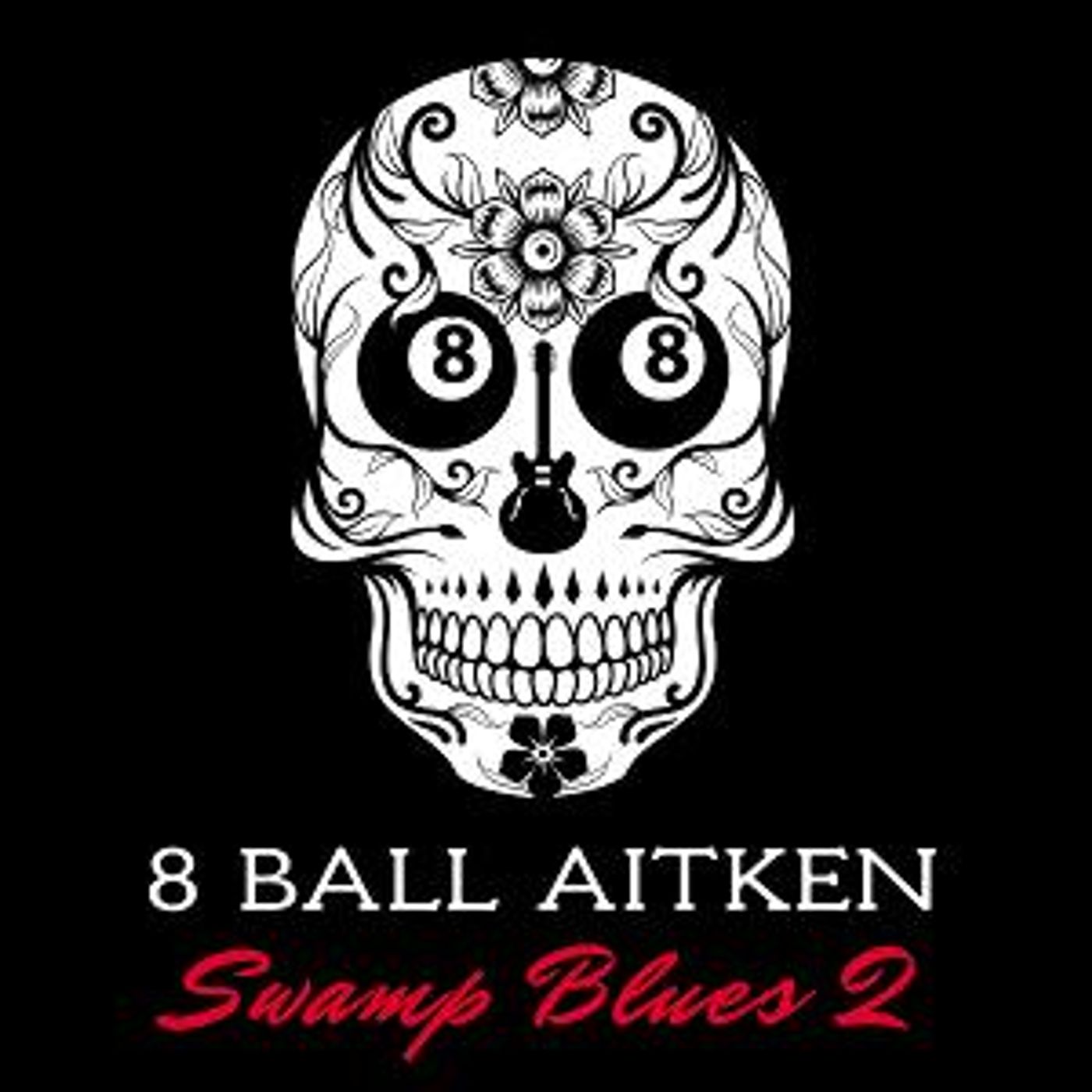 Aussie Swamp Blues Guitarist 8 Ball Aitken To Release New Album April 24  Image