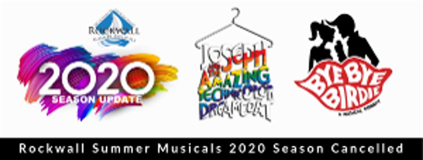 Rockwall Summer Musicals Cancels 2020 Season  Image