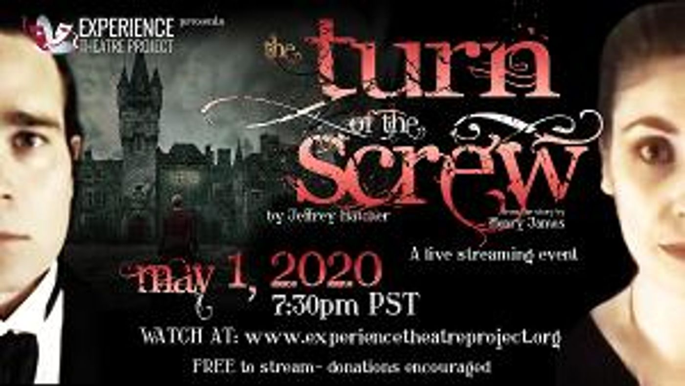 Experience Theatre Project Presents Livestream of THE TURN OF THE SCREW  Image