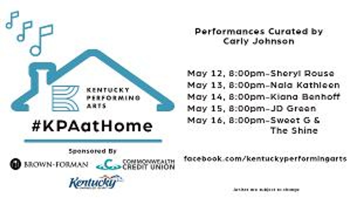 Kentucky Performing Arts Announces Next Week's #KPAatHome Schedule  Image