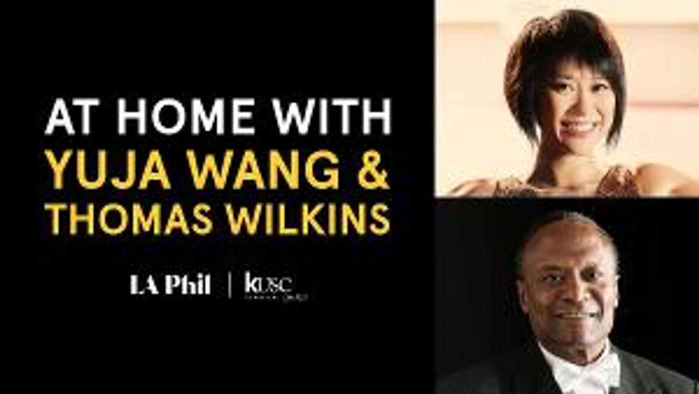 AT HOME WITH… Series Features Yuja Wang And Thomas Wilkins Next In The Lineup  Image