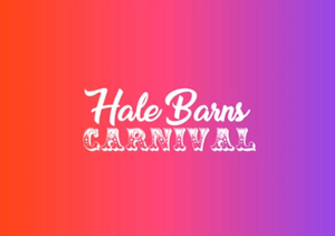 Hale Barns Carnival 2020 Festival is Postponed Until 2021  Image
