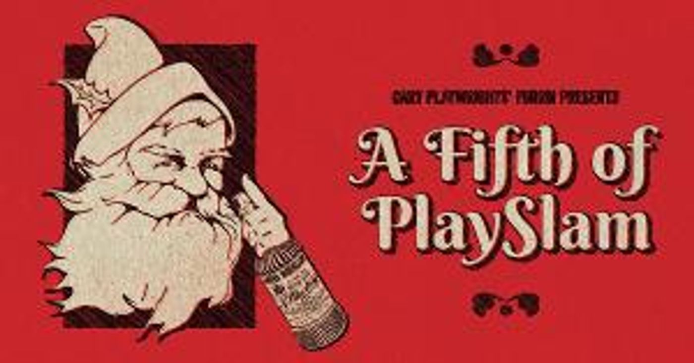 Cary Playwrights' Forum Announces  A FIFTH OF PLAYSLAM  Image