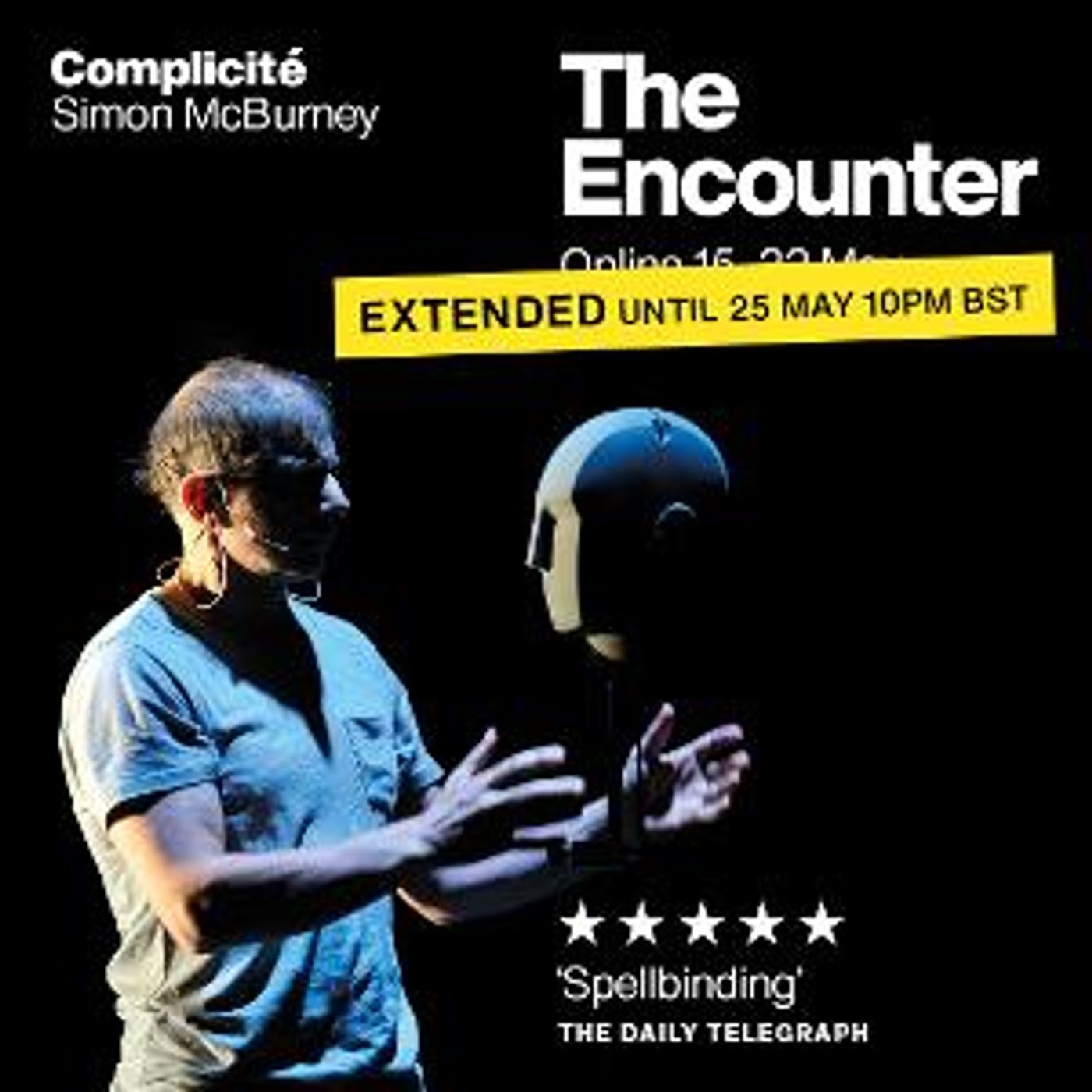 Complicité's THE ENCOUNTER Extended Until 25 May  Image