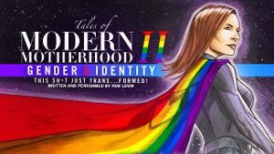 Pam Levin Will Perform TALES OF MODERN MOTHERHOOD: PART 2 GENDER & IDENTITY Live From the Whitefire Theatre  Image