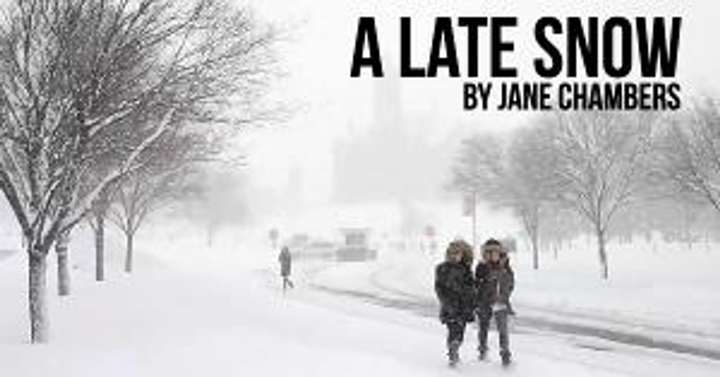 Pride Films and Plays Presents Virtual Reading of A LATE SNOW  Image